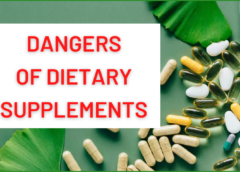 Dietary Supplements | Hidden Dangers | How To Steer Clear